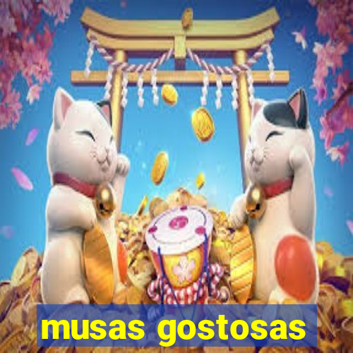 musas gostosas